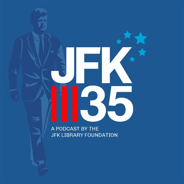 Artwork for JFK35 - A podcast by the JFK Library Foundation