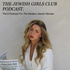 THE JEWISH GIRLS CLUB PODCAST