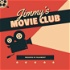 Jimmy's Movie Club