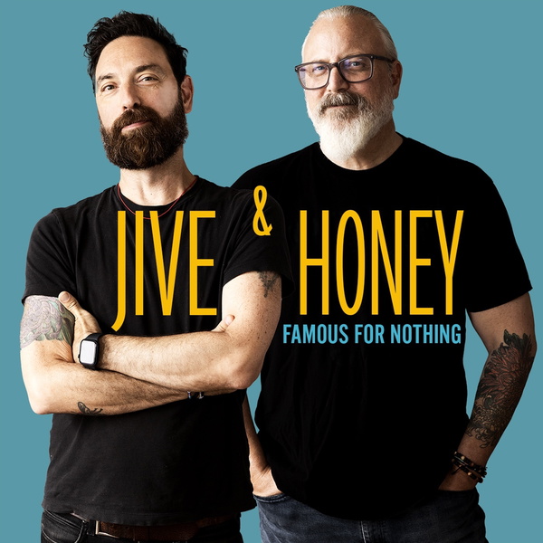 Artwork for Jive and Honey’s Famous for Nothing