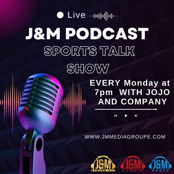 Artwork for J&M Sports101 Podcast
