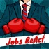 Jobs ReAct