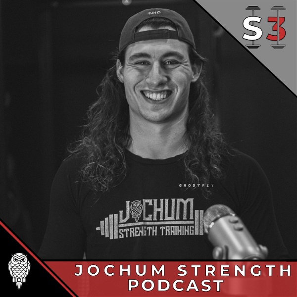 Artwork for Jochum Strength Podcast