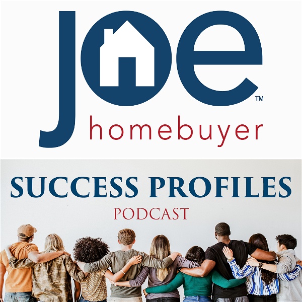 Artwork for Joe Homebuyer Success Profiles Podcast