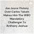 Joe Joyce Victory Over Carlos Takam Makes Him The WBO Mandatory Challenger To Anthony Joshua