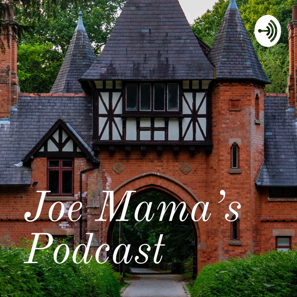 Artwork for Joe Mama's Podcast