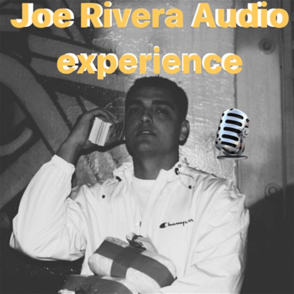 Artwork for Joe Rivera Audio experience
