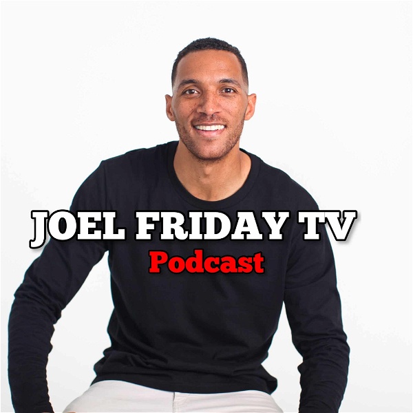Artwork for Joel Friday TV Podcast