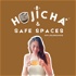 Hojicha & Safe Spaces