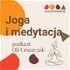 Joga i medytacja - podkast Oli Uruszczak - jogowsparcie