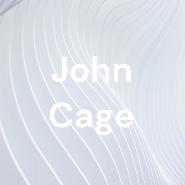 Artwork for John Cage