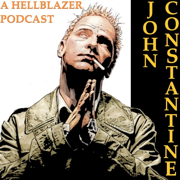 Artwork for John Constantine: A Hellblazer Podcast