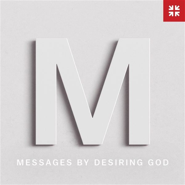 Artwork for Messages by Desiring God