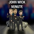 John Wick Minute