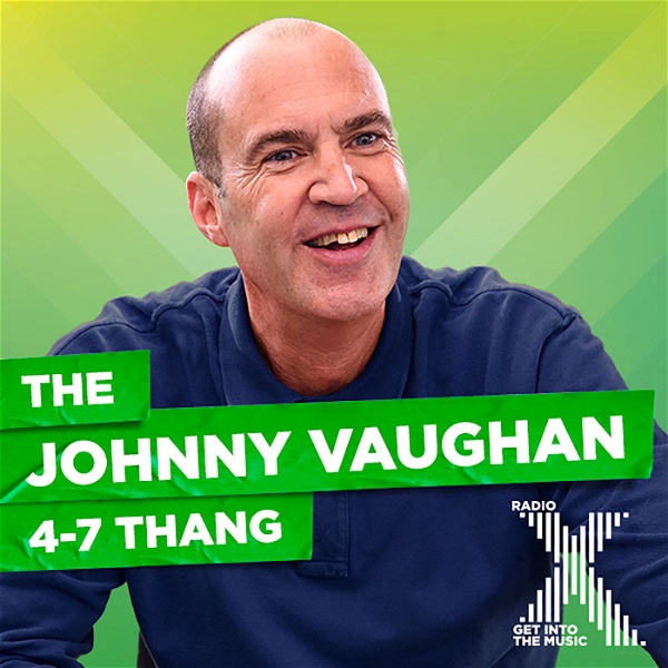 Artwork for Johnny Vaughan On Radio X Podcast