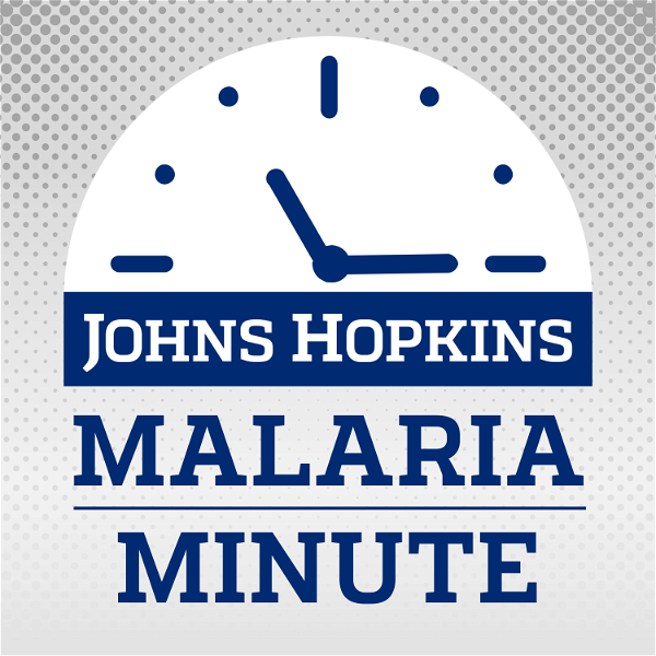 Artwork for Johns Hopkins Malaria Minute