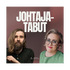 Johtajatabut - aiheita, joista ei ole tapana puhua