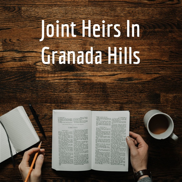 Artwork for Joint Heirs In Granada Hills