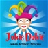 Jokie Dokie™ - Weekly Quickie Jokes & Funny Short Stories
