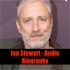 Jon Stewart - Audio Biography