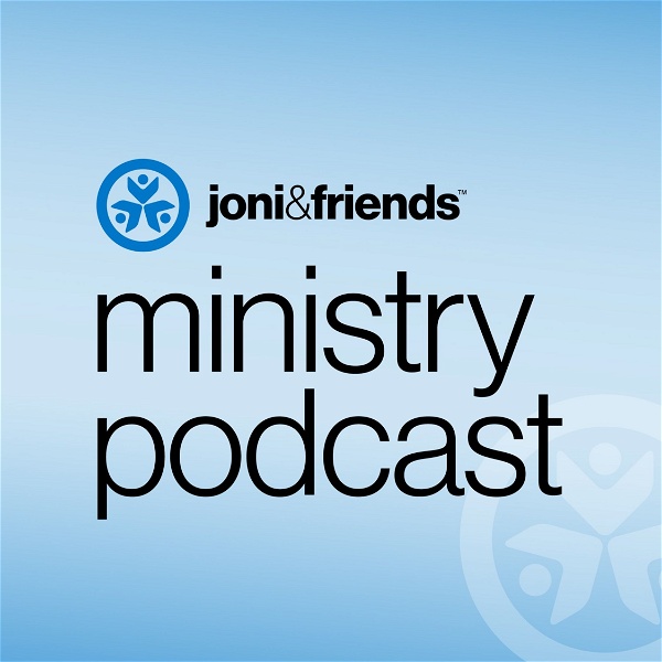 Artwork for Joni and Friends Ministry Podcast