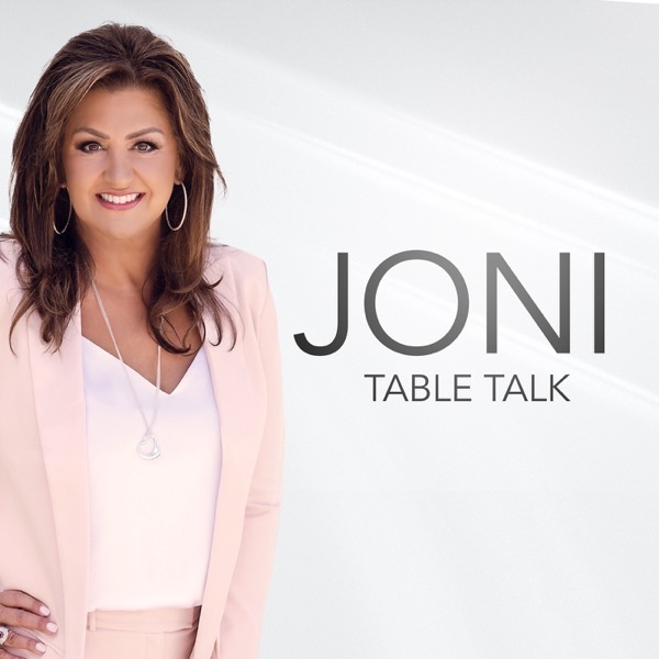 Artwork for Joni Table Talk Podcast