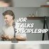 Jor Talks Discipleship