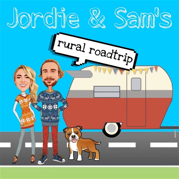 Artwork for Jordie and Sam’s Rural Roadtrip