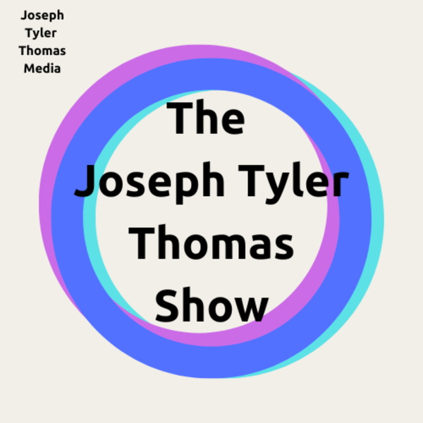 Artwork for The Joseph Tyler Thomas Show