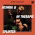 Joshua & Splinter in therapie