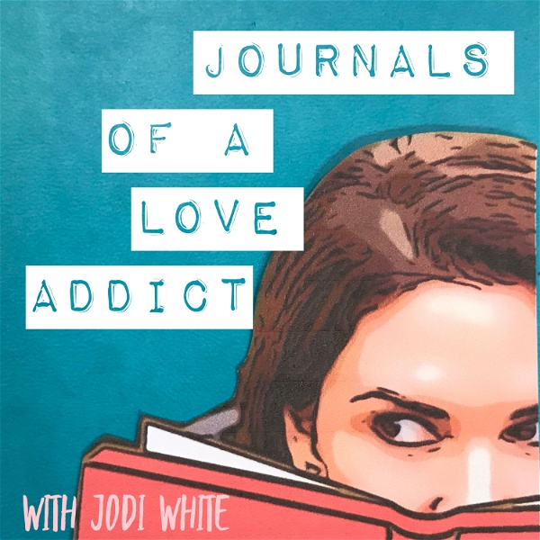 Artwork for Journals of a Love Addict Podcast