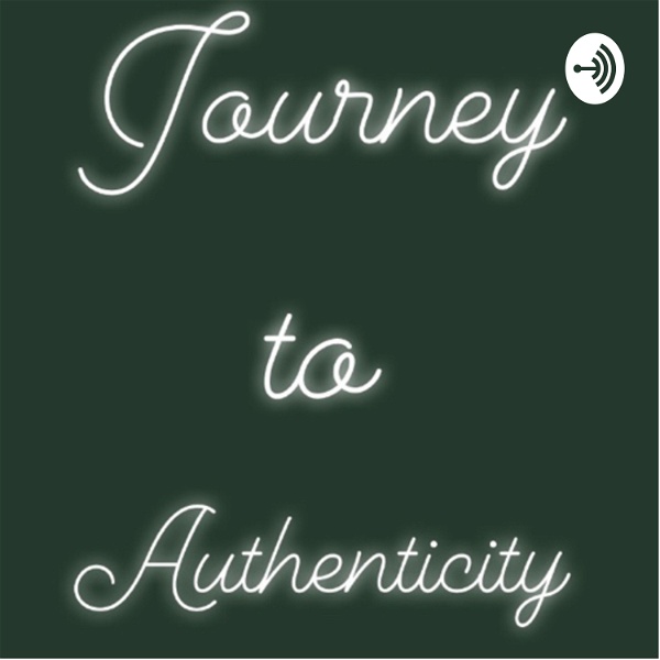 Artwork for Journey to Authenticity
