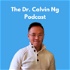 The Dr. Calvin Ng Podcast