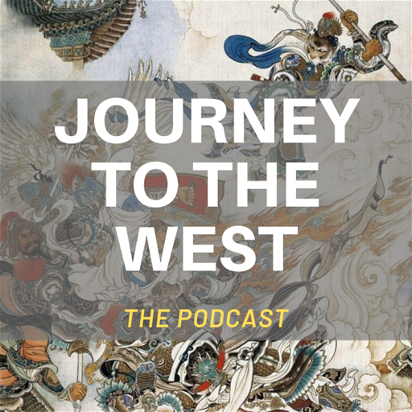 Artwork for Journey to the West: The Podcast
