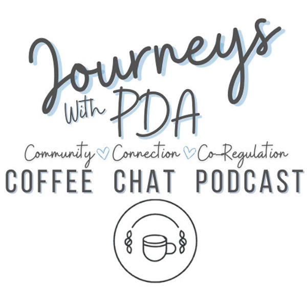Artwork for Journeys With PDA Coffee Chat Podcast