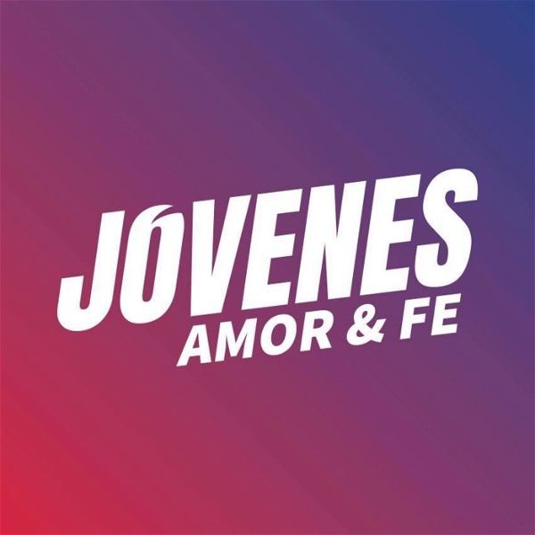Artwork for Jóvenes Amor y Fe Podcast