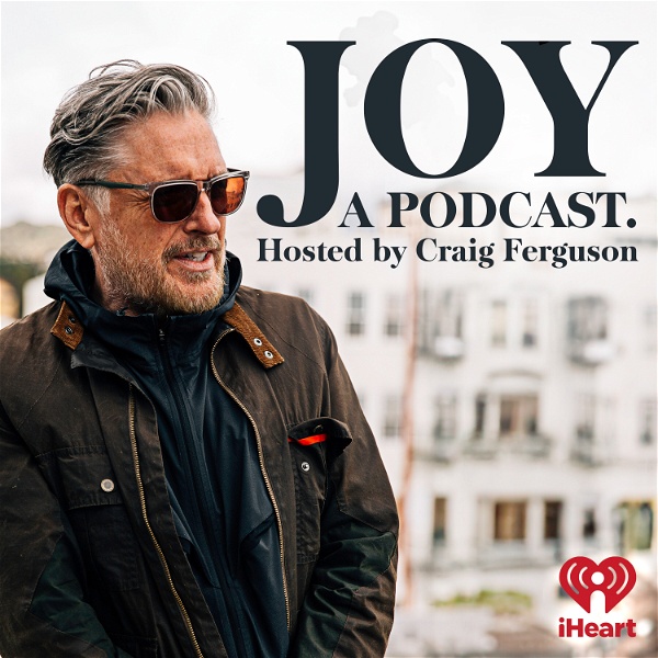 Artwork for Joy, a Podcast. Hosted by Craig Ferguson