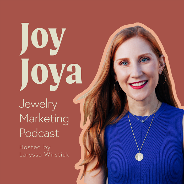 Artwork for Joy Joya Jewelry Marketing Podcast