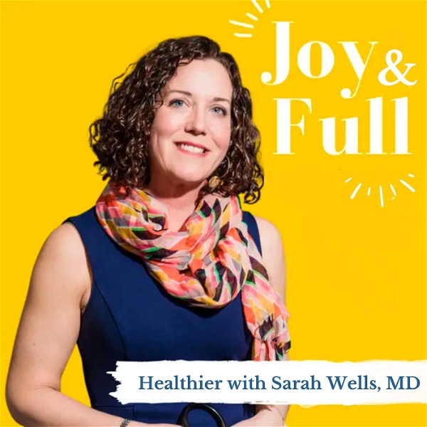 Artwork for Joy and Full: Healthier