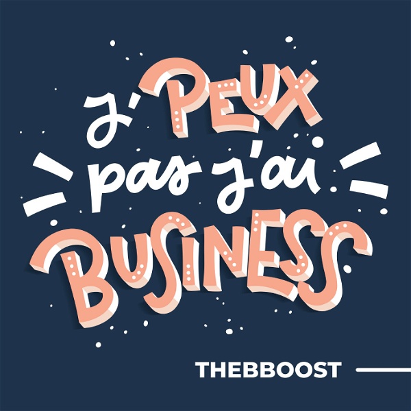 Artwork for J'peux Pas J'ai Business par TheBBoost