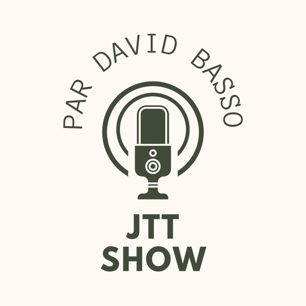 Artwork for JTT Show avec David Basso