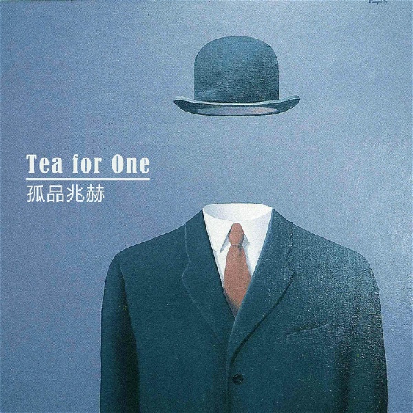 Artwork for Tea for One/孤品兆赫