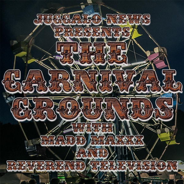 Artwork for The Carnival Grounds with Madd Maxxx and Reverend Television