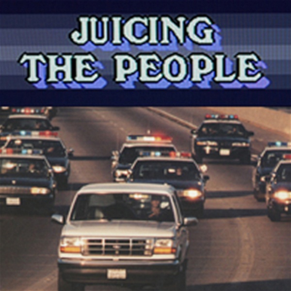 Artwork for Juicing The People v. O.J. Simpson: American Crime Story