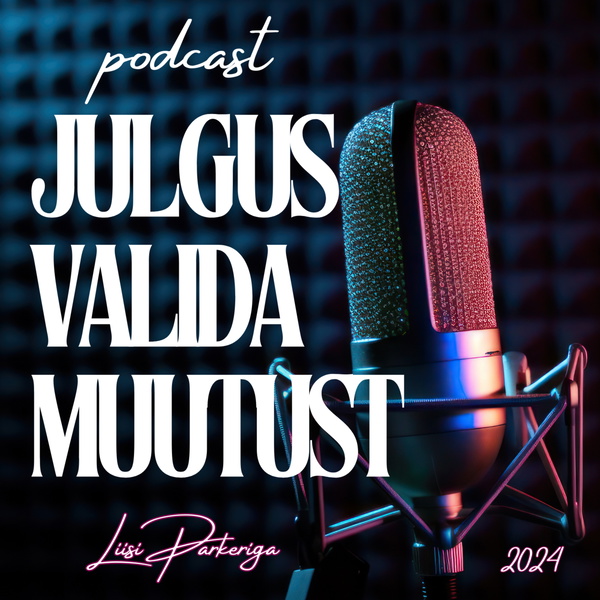 Artwork for Julgus Valida Muutust