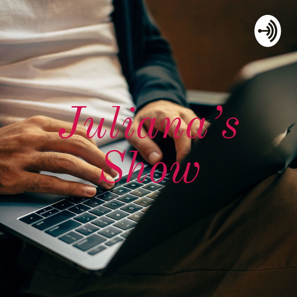 Artwork for Juliana's Show💫