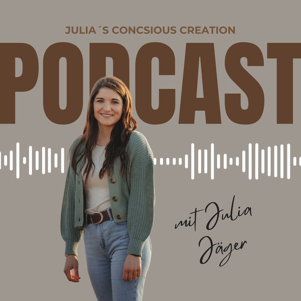 Artwork for Julia Jäger  Julia´s Conscious Creation