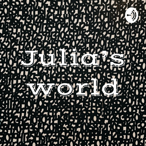 Artwork for Julia’s world