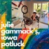 Julie Gammack's Iowa Potluck