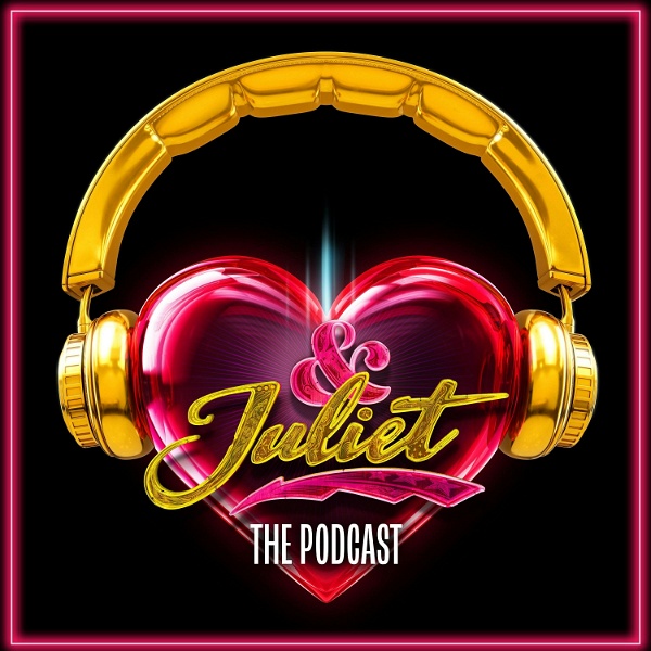 Artwork for & Juliet: The Podcast